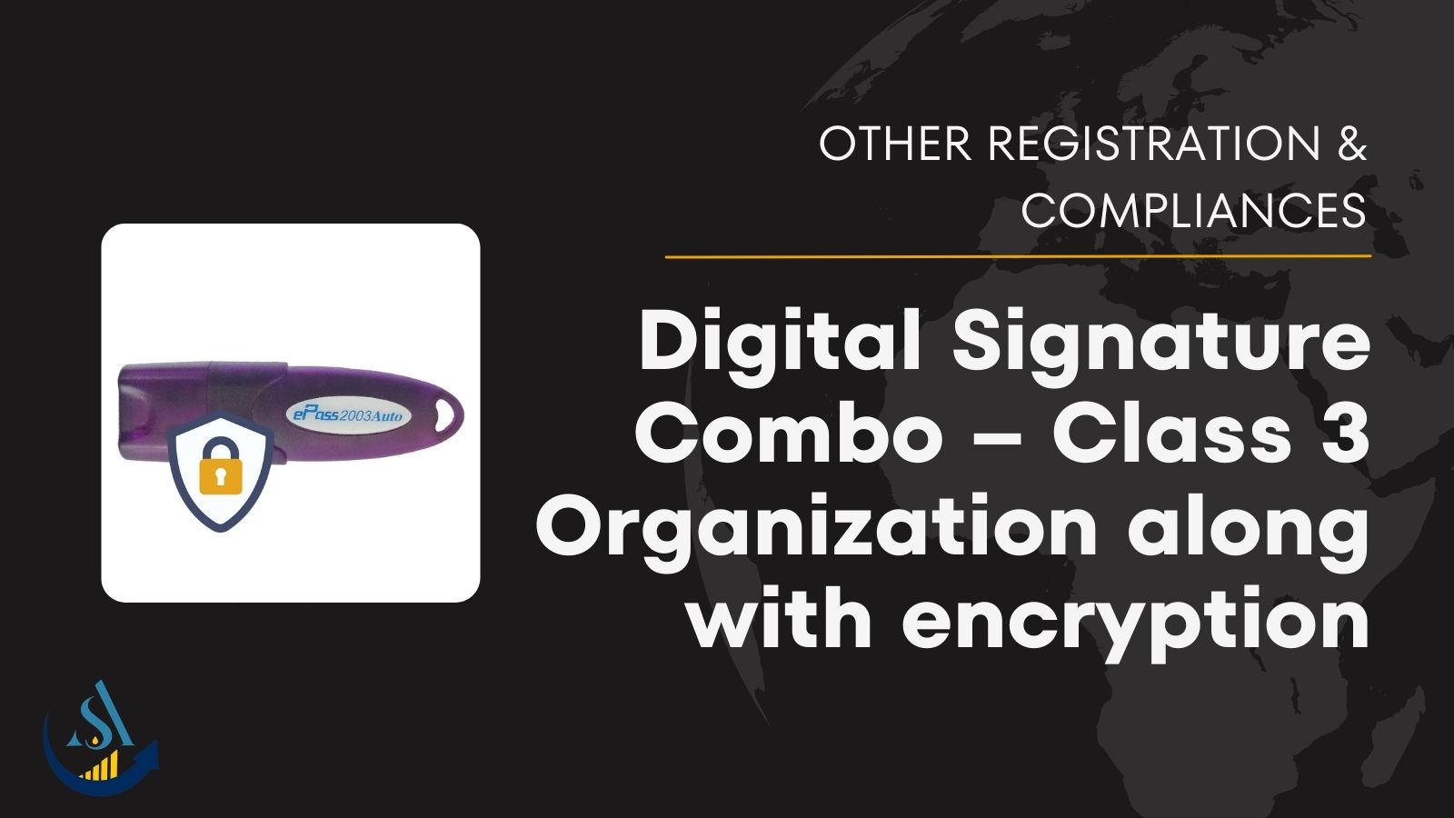 Digital Signature Combo – Class 3 Organization along with encryption